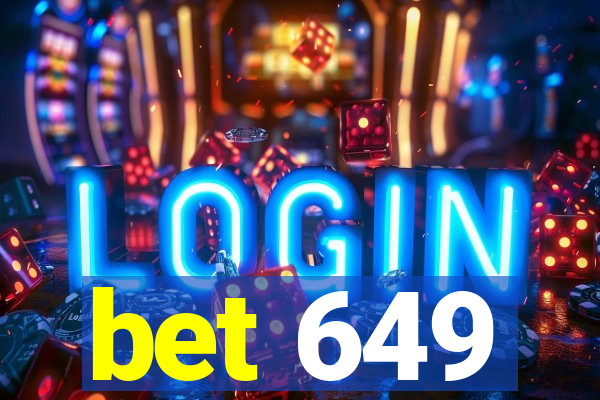 bet 649